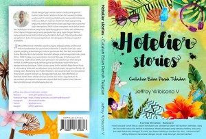 Hotelier Stories Catatan Edan Penuh Teladan Jeffrey Wibisono V.
